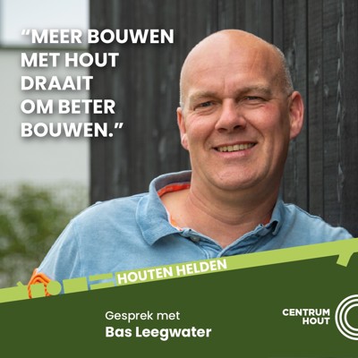 Houten helden | Bas Leegwater, iWood